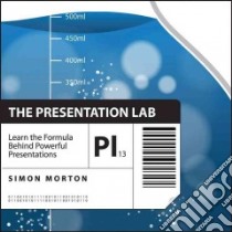 The Presentation Lab libro in lingua di Morton Simon