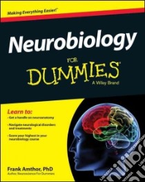 Neurobiology for Dummies libro in lingua di Amthor Frank Ph.D.