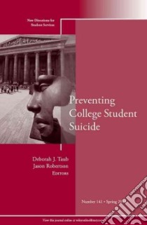 Preventing College Student Suicide libro in lingua di Taub Deborah J. (EDT), Robertson Jason (EDT)