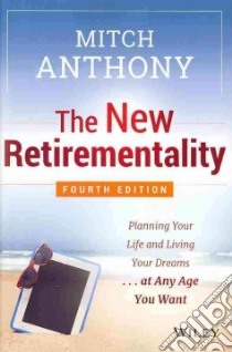 The New Retirementality libro in lingua di Anthony Mitch