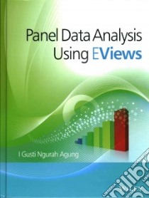 Panel Data Analysis Using Eviews libro in lingua di Agung I. Gusti Ngurah