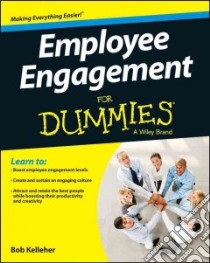 Employee Engagement for Dummies libro in lingua di Kelleher Bob, Cascio Wayne F. (FRW)