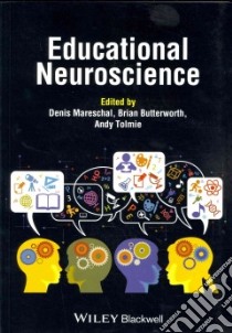 Educational Neuroscience libro in lingua di Mareschal Denis (EDT), Butterworth Brian (EDT), Tolmie Andy (EDT)