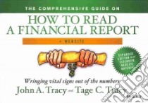 The Comprehensive Guide on How to Read a Financial Report libro in lingua di Tracy John A., Tracy Tage C.
