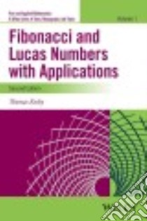 Fibonacci and Lucas Numbers With Applications libro in lingua di Koshy Thomas