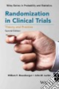 Randomization in Clinical Trials libro in lingua di Rosenberger William F., Lachin John M.