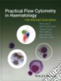 Practical Flow Cytometry in Haematology libro in lingua di Leach Mike, Drummond Mark, Doig Allyson, Mckay Pam, Jackson Bob