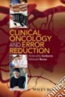 Clinical Oncology and Error Reduction libro in lingua di Surbone Antonella M.D. Ph.D., Rowe Michael Ph.D.