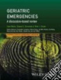 Geriatric Emergencies libro in lingua di Mattu Amal (EDT), Grossman Shamai A. (EDT), Rosen Peter L. (EDT)