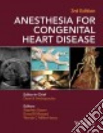 Anesthesia for Congenital Heart Disease libro in lingua di Andropoulos Dean B. M.D. (EDT), Stayer Stephen M.D. (EDT), Mossad Emad B. M.D. (EDT), Miller-Hance Wanda C. M.D. (EDT)