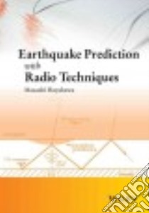 Earthquake Prediction With Radio Techniques libro in lingua di Hayakawa Masashi