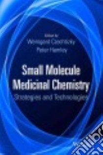 Small Molecule Medicinal Chemistry libro in lingua di Czechtizky Werngard (EDT), Hamley Peter (EDT)