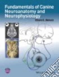 Fundamentals of Canine Neuroanatomy and Neurophysiology libro in lingua di Uemura Etsuro E.