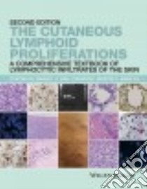 The Cutaneous Lymphoid Proliferations libro in lingua di Magro Cynthia M. M.D., Crowson A. Neil M.D., Mihm Martin C. M.D.