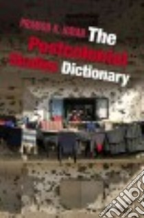 The Postcolonial Studies Dictionary libro in lingua di Nayar Pramod K.