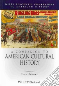 A Companion to American Cultural History libro in lingua di Halttunen Karen (EDT)