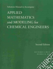 Applied Mathematics and Modeling for Chemical Engineers libro in lingua di Rice Richard G., Do Duong D.
