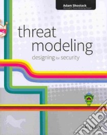 Threat Modeling libro in lingua di Shostack Adam