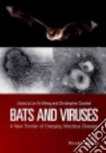 Bats and Viruses libro in lingua di Wang Lin-fa (EDT), Cowled Christopher (EDT)