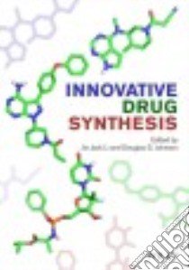 Innovative Drug Synthesis libro in lingua di Li Jie Jack, Johnson Douglas S.