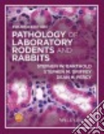 Pathology of Laboratory Rodents and Rabbits libro in lingua di Barthold Stephen W. Ph.D., Griffey Stephen M. Ph.D., Percy Dean H. Ph.D.