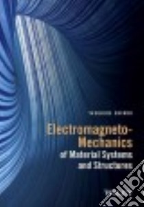Electromagneto Mechanics of Material Systems and Structures libro in lingua di Shindo Yasuhide