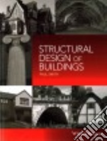Structural Design of Buildings libro in lingua di Smith Paul