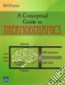 A Conceptual Guide to Thermodynamics libro in lingua di Poirier Bill