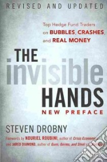 The Invisible Hands libro in lingua di Drobny Steven, Roubini Nouriel (FRW), Diamond Jared (FRW)