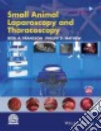 Small Animal Laparoscopy and Thoracoscopy libro in lingua di Fransson Boel A. DVM Ph.D. (EDT), Mayhew Philipp D.