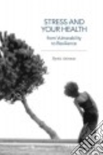Stress and Your Health libro in lingua di Anisman Hymie