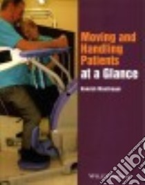 Moving and Handling Patients at a Glance libro in lingua di Macgregor Hamish