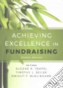 Achieving Excellence in Fundraising + Website libro in lingua di Tempel Eugene R. (EDT), Seiler Timothy L. (EDT), Burlingame Dwight F. (EDT)