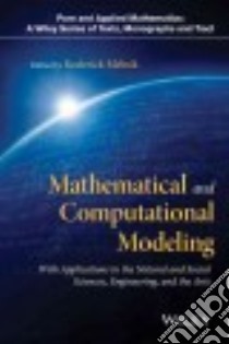 Mathematical and Computational Modeling libro in lingua di Melnik Roderick (EDT)
