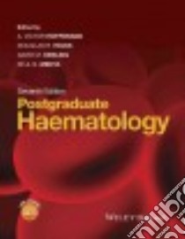 Postgraduate Haematology libro in lingua di Hoffbrand A. Victor (EDT), Higgs Douglas R. M.D. (EDT), Keeling David M. M.D. (EDT), Mehta Atul B. M.D. (EDT)