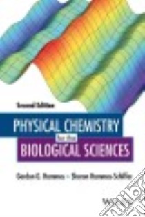 Physical Chemistry for the Biological Sciences libro in lingua di Hammes Gordon G., Hammes-schiffer Sharon