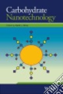 Carbohydrate Nanotechnology libro in lingua di Stine Keith J. (EDT)