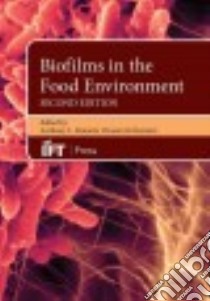 Biofilms in the Food Environment libro in lingua di Pometto Anthony L. III (EDT), Demirci Ali (EDT)