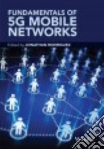 Fundamentals of 5g Mobile Networks libro in lingua di Rodriguez Jonathan (EDT)