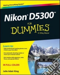 Nikon D5300 for Dummies libro in lingua di King Julie Adair
