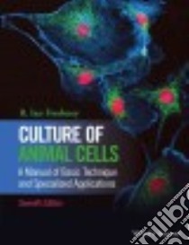 Culture of Animal Cells libro in lingua di Freshney R. Ian, Capes-Davis Amanda (EDT), Gregory Carl (EDT), Przyborski Stefan (EDT)