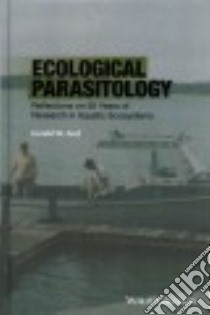 Ecological Parasitology libro in lingua di Esch Gerald W.