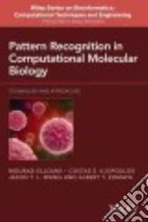 Pattern Recognition in Computational Molecular Biology libro in lingua di Elloumi Mourad (EDT), Iliopoulos Costas S. (EDT), Wang Jason T. L. (EDT), Zomaya Albert Y. (EDT)