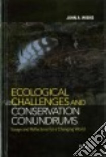Ecological Challenges and Conservation Conundrums libro in lingua di Wiens John A.