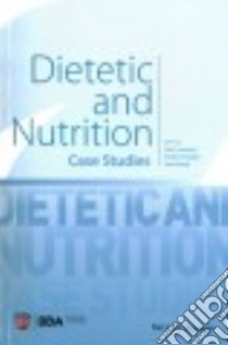 Dietetic and Nutrition Case Studies libro in lingua di Lawrence Judy (EDT), Douglas Pauline (EDT), Gandy Joan (EDT)