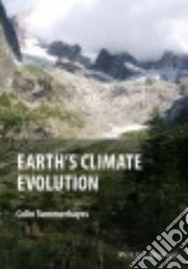 Earth's Climate Evolution libro in lingua di Summerhayes Colin P.