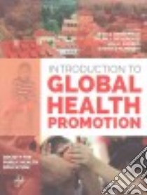 Introduction to Global Health Promotion libro in lingua di Zimmerman Rick S., Diclemente Ralph J., Andrus Jon K., Hosein Everold N., Society for Public Health Education (COR)