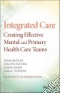Integrated Care libro in lingua di Ratzliff Anna, Unutzer Jurgen, Katon Wayne, Stephens Kari A.