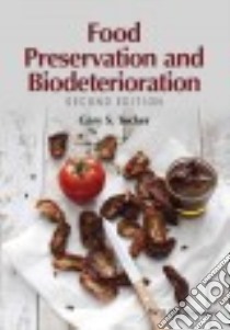 Food Preservation and Biodeterioration libro in lingua di Tucker Gary S.