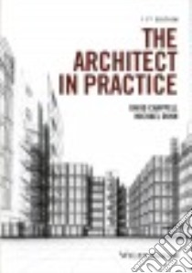 The Architect in Practice libro in lingua di Chappell David, Dunn Michael
